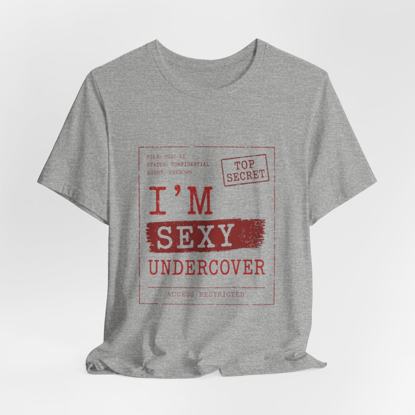 I'm Sexy Undercover Novelty Secret Agent T-Shirt
