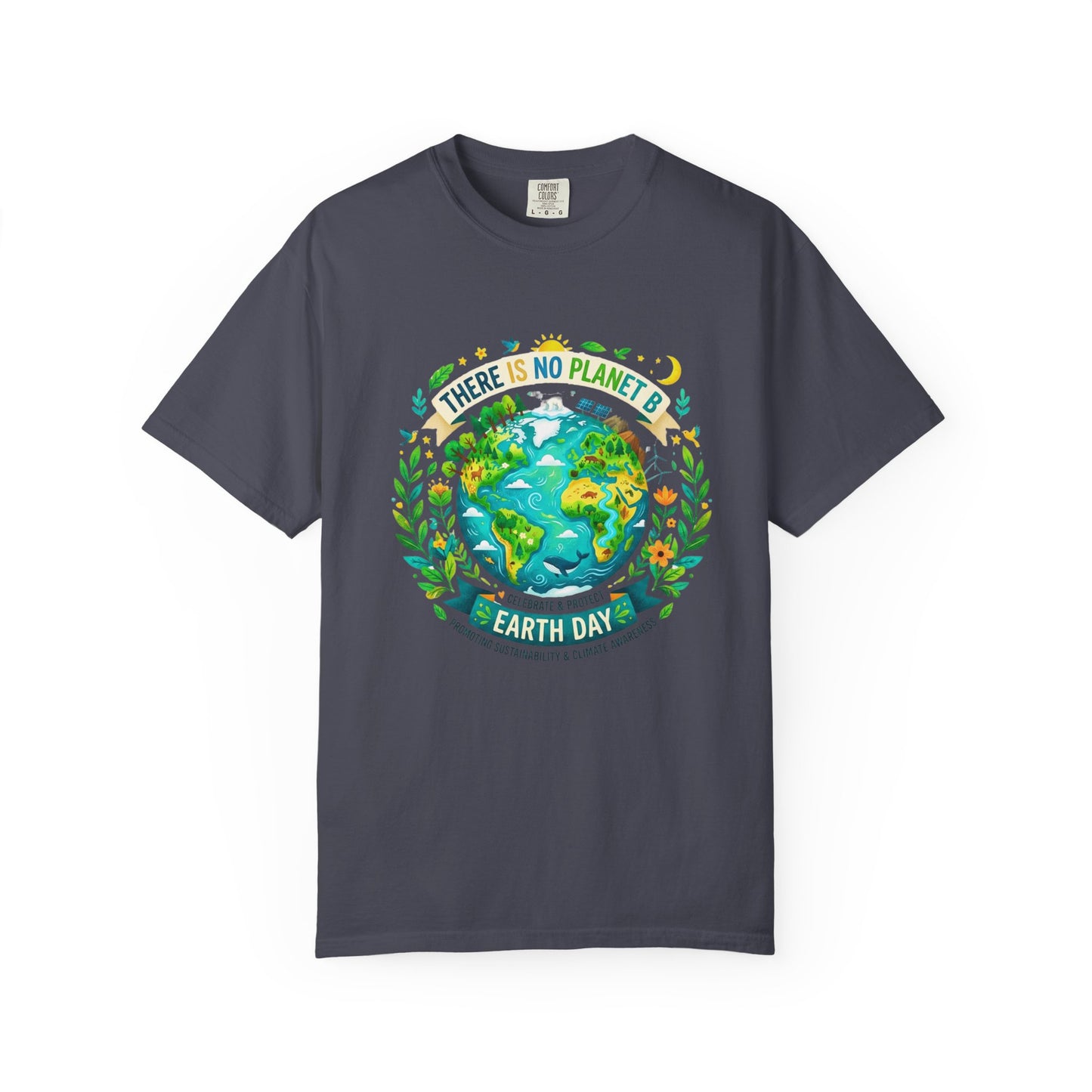 Earth Day T-Shirt — "There Is No Planet B" Eco Floral Earth Illustration
