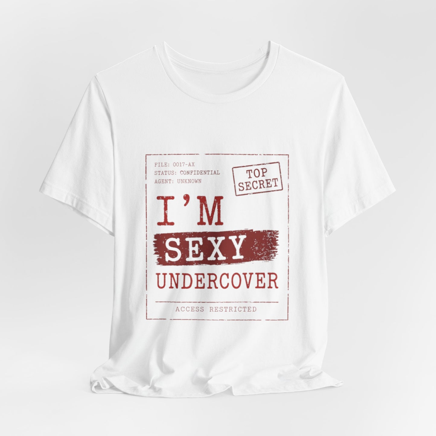I'm Sexy Undercover Novelty Secret Agent T-Shirt