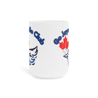 Go Jays Go Ceramic Mug — Toronto Baseball Fan Gift (11/15/20oz)