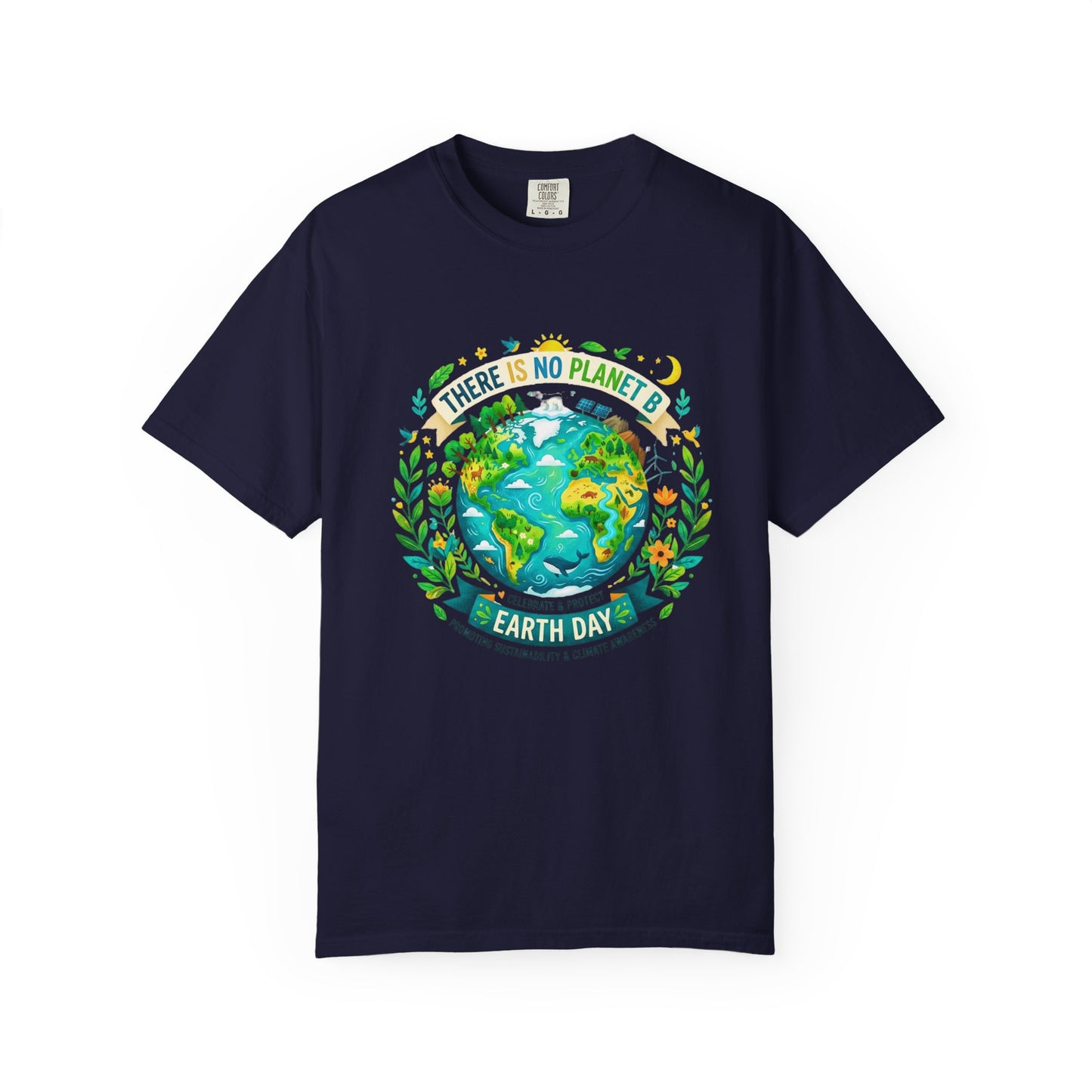 Earth Day T-Shirt — "There Is No Planet B" Eco Floral Earth Illustration
