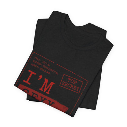 I'm Sexy Undercover Novelty Secret Agent T-Shirt