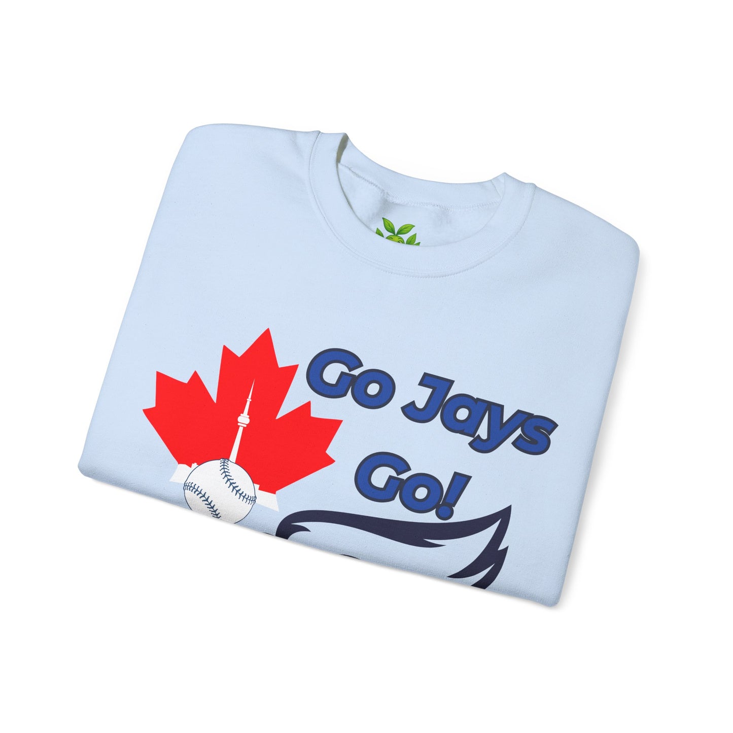 Go Jays Go Canada Crewneck Sweatshirt — Cozy Canadian Winter Gift