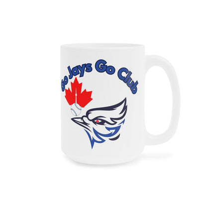 Go Jays Go Ceramic Mug — Toronto Baseball Fan Gift (11/15/20oz)