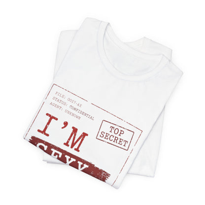 I'm Sexy Undercover Novelty Secret Agent T-Shirt