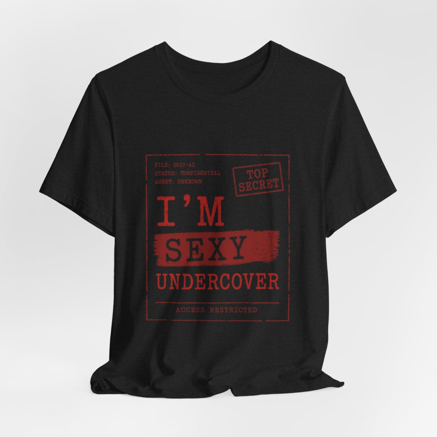 I'm Sexy Undercover Novelty Secret Agent T-Shirt