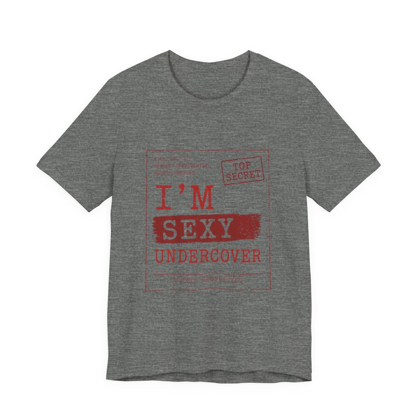 I'm Sexy Undercover Novelty Secret Agent T-Shirt