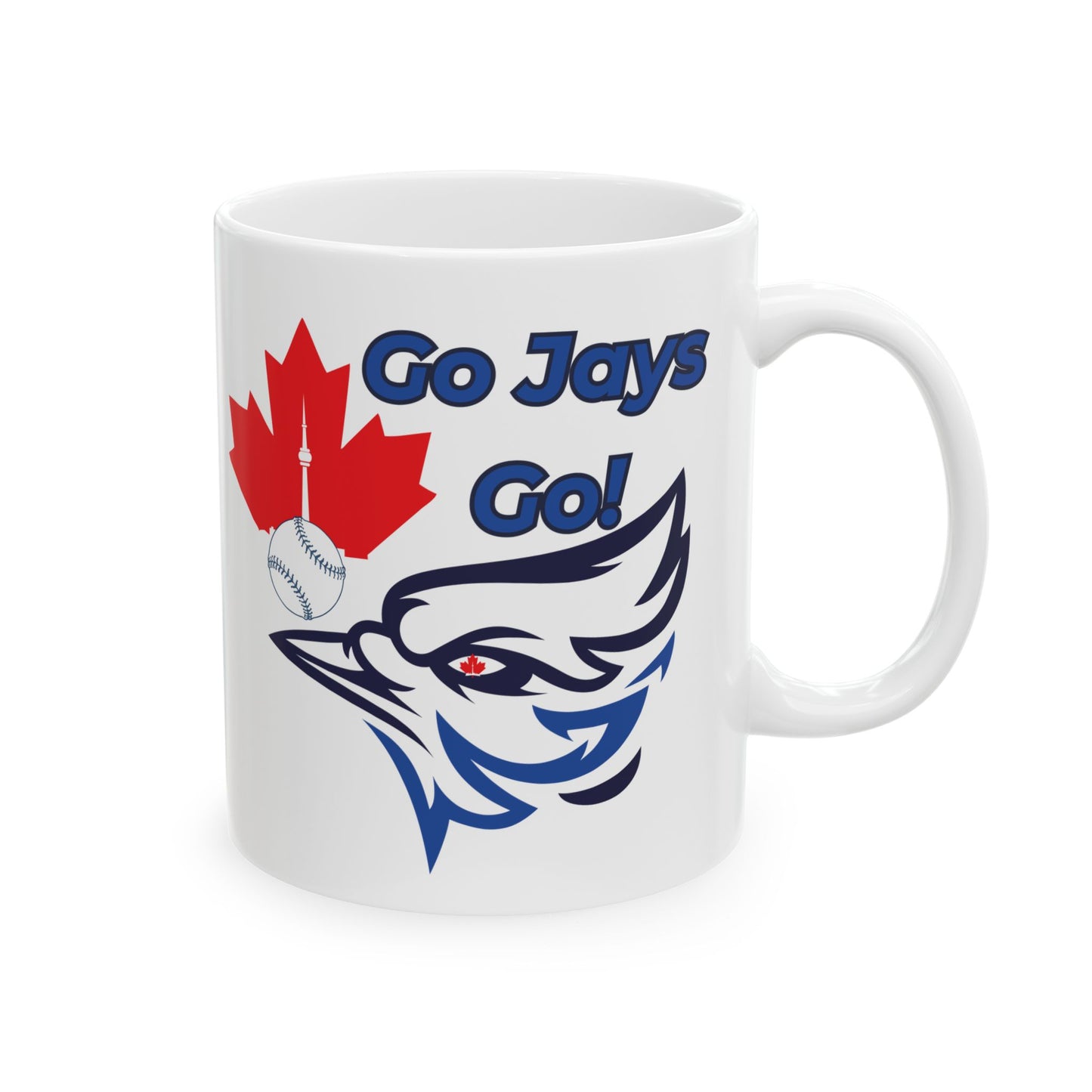 Go Jays Go Ceramic Mug — Baseball Fan Coffee & Game Day Drinkware (11oz, 15oz)