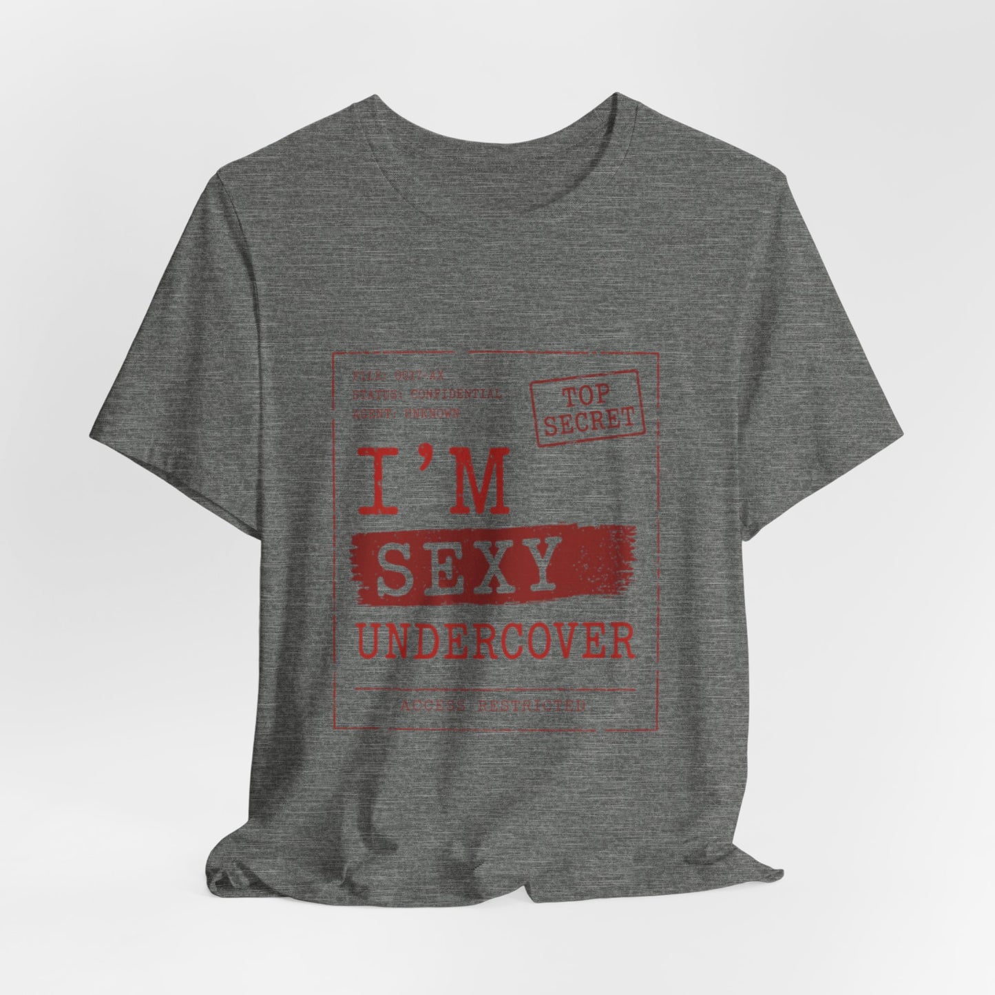 I'm Sexy Undercover Novelty Secret Agent T-Shirt