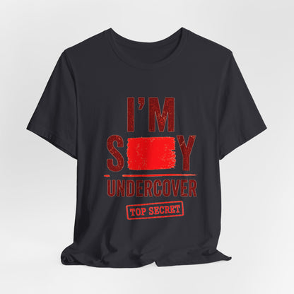 I'm Sexy Undercover — Funny Secret Agent Graphic Tee