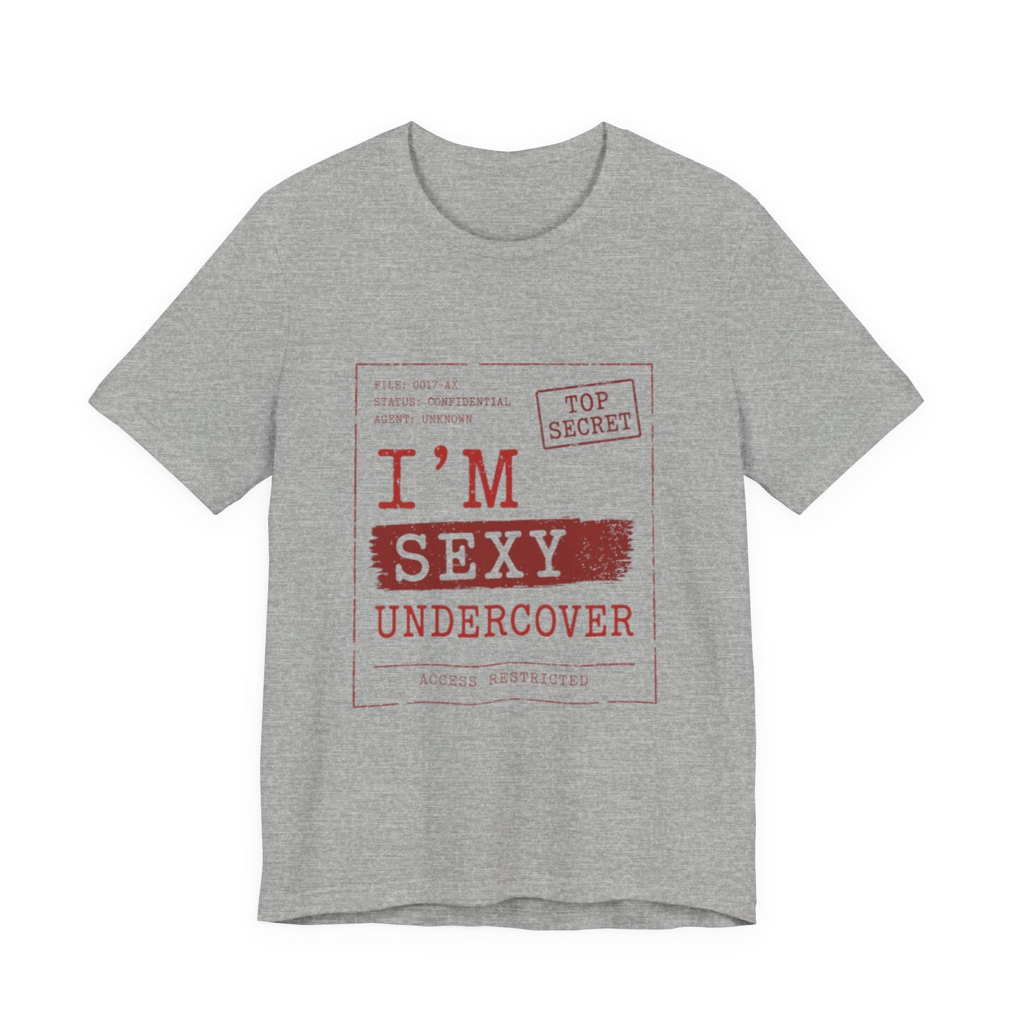 I'm Sexy Undercover Novelty Secret Agent T-Shirt