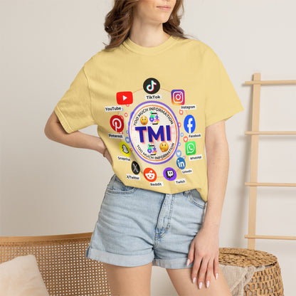 TMI (Too Much Information) Funny Graphic T-Shirt — Sarcastic Social Media Satire
