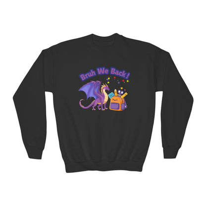 Bruh We Back Kids Dragon Sweatshirt — Youth Back-to-School Crewneck