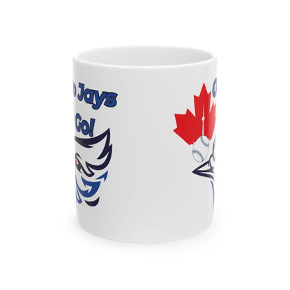 Go Jays Go Ceramic Mug — Baseball Fan Coffee & Game Day Drinkware (11oz, 15oz)