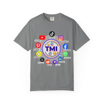 TMI (Too Much Information) Funny Graphic T-Shirt — Sarcastic Social Media Satire