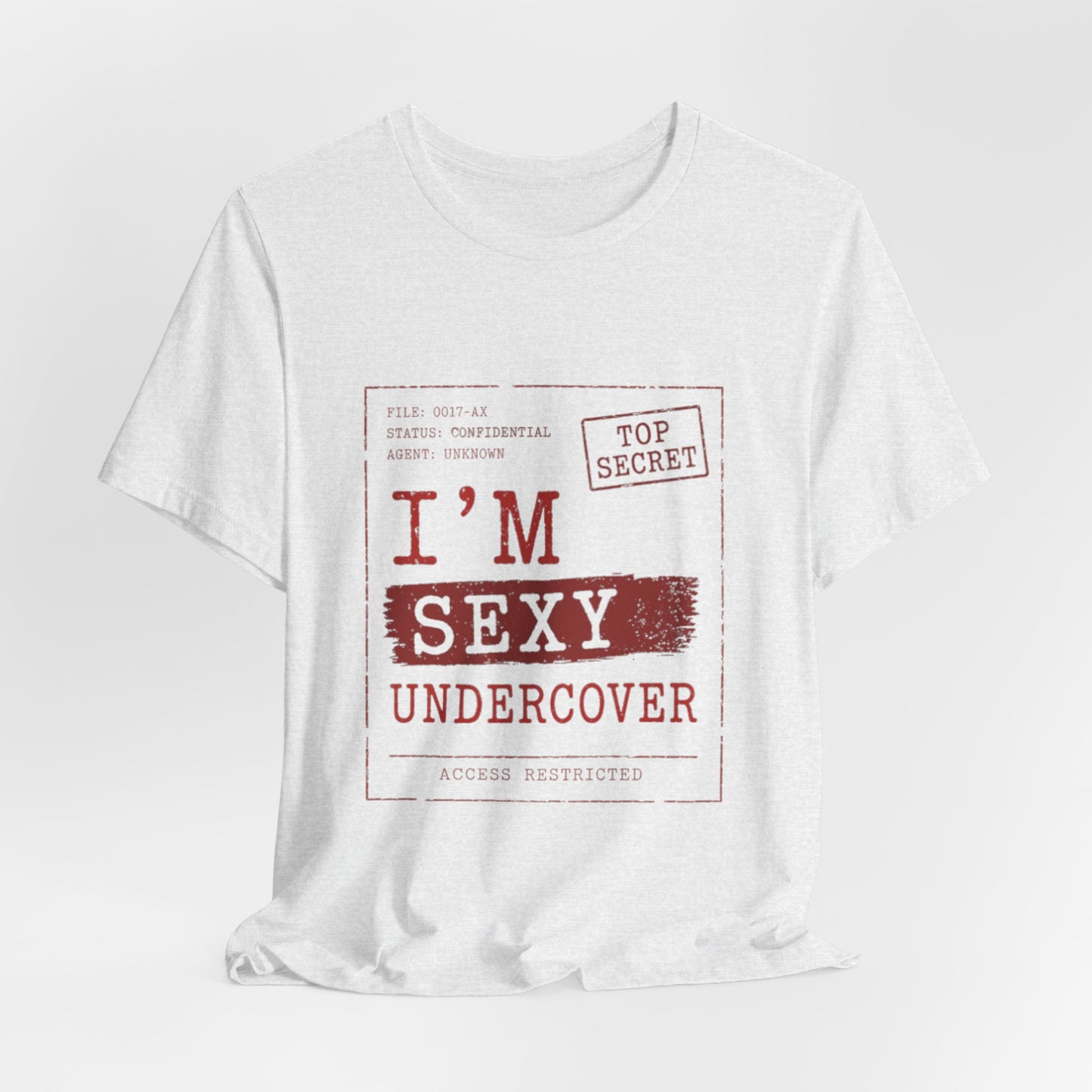 I'm Sexy Undercover Novelty Secret Agent T-Shirt