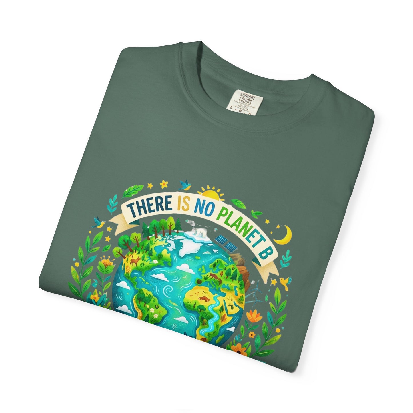 Earth Day T-Shirt — "There Is No Planet B" Eco Floral Earth Illustration