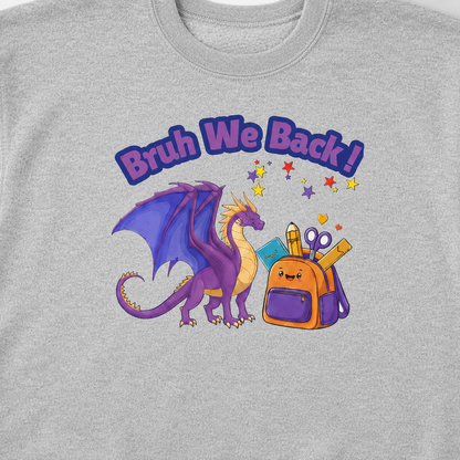 Bruh We Back Kids Dragon Sweatshirt — Youth Back-to-School Crewneck