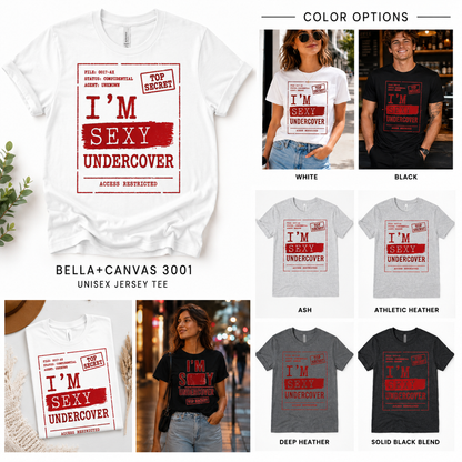 I'm Sexy Undercover Novelty Secret Agent T-Shirt