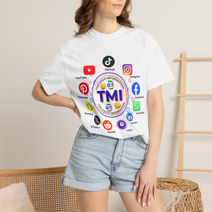 TMI (Too Much Information) Funny Graphic T-Shirt — Sarcastic Social Media Satire