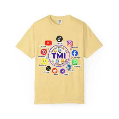 TMI (Too Much Information) Funny Graphic T-Shirt — Sarcastic Social Media Satire