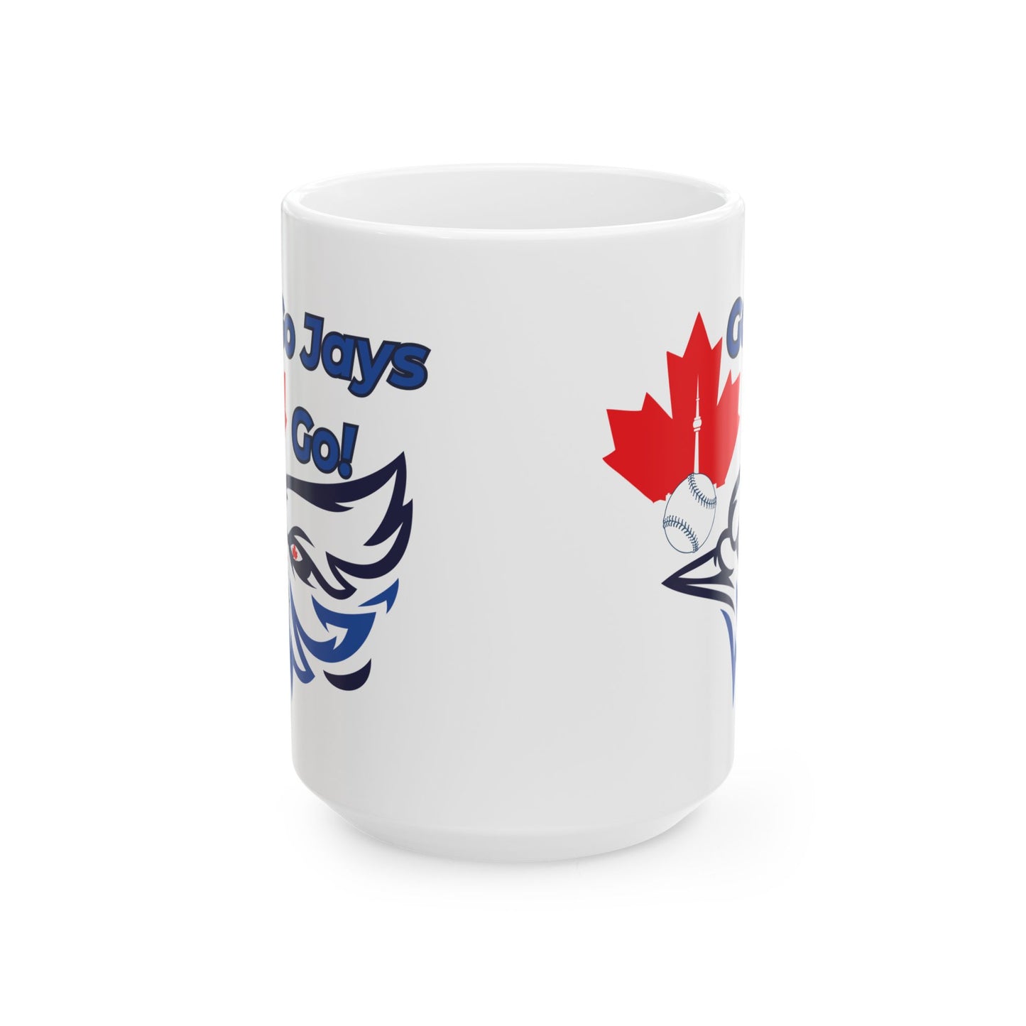 Go Jays Go Ceramic Mug — Baseball Fan Coffee & Game Day Drinkware (11oz, 15oz)