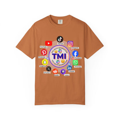 TMI (Too Much Information) Funny Graphic T-Shirt — Sarcastic Social Media Satire